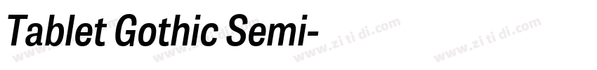 Tablet Gothic Semi字体转换
